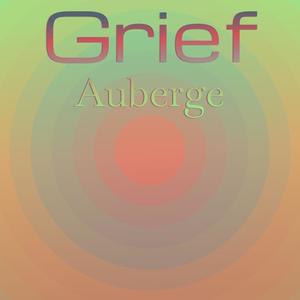 Grief Auberge