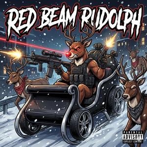 Red Beam Rudolph (Explicit)