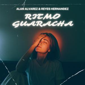 Ritmo Guaracha (feat. Alan Alvarez)