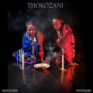 Thokozani (feat. Macfaiin)