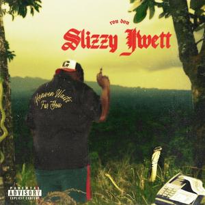 Slizzy Jwett (Explicit)