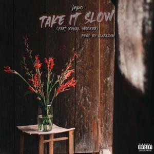 Take It Slow (feat. XYVRL & HEX.EXE) (Explicit)
