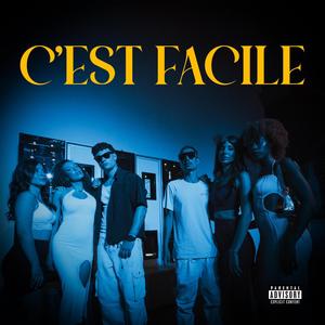 C'EST FACILE (feat. Argento Vivo) (Explicit)