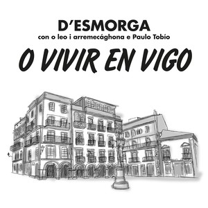 O vivir en Vigo (Explicit)