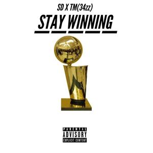 Stay Winning(feat. TM 34zz) (Explicit)
