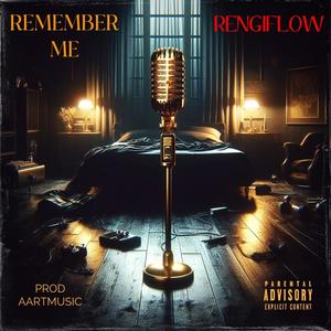 Remember Me (Explicit)