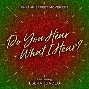 Do You Hear What I Hear? (feat. Esera Tuaolo)