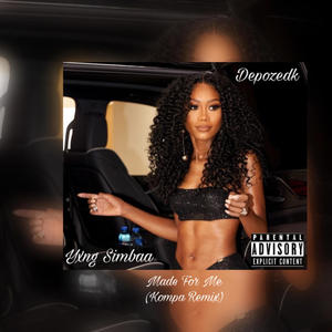 Made For Me (feat. Depozedk) (Kompa Remix)