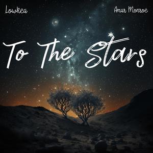 To The Stars (Explicit)