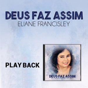 Deus Faz Assim (Playback)