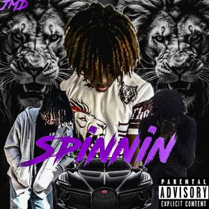 Spinnin (feat. JMD) (Explicit)