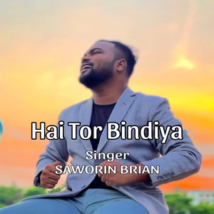 Hai Tor Bindiya (Explicit)