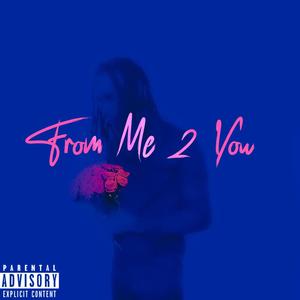 From Me 2 You (Explicit)