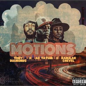 Motions (feat. Kamilah Chevel & Tony Diamonds) [Explicit]