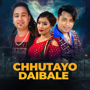 Chhutayo Daibale