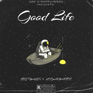 Good Life (feat. LoganSantee) [Explicit]