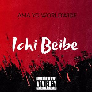 Ichi Beibe (Explicit)