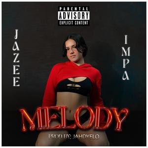 Melody (feat. Impa) [Explicit]