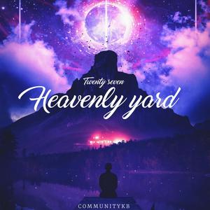 Heavenly yard (Explicit)