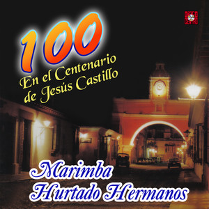 100 en el Centenario de Jesús Castillo