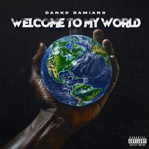 Welcome to my world (feat. Jovan Benson)