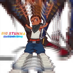 Big Stunna (feat. Unbreezy) (Explicit)