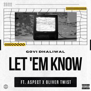 Let 'Em Know (feat. Aspect852 & Olivet Twist) [Explicit]