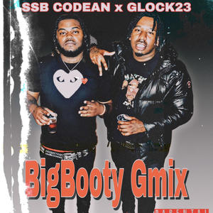 BiG booty unreleased (feat. Glock23) (Explicit)