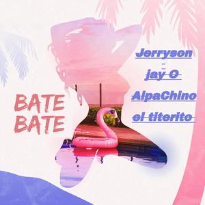 Bate y Bate (Radio Edit)