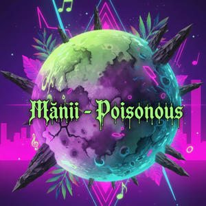 Mānii-Poisonous