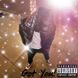 Got You (Explicit)