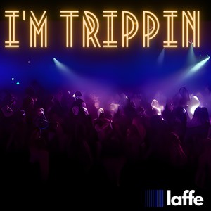 Im Trippin