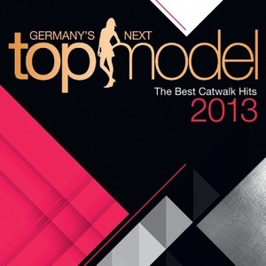 Germany's Next Top Model The Best Catwalk Hits 2013