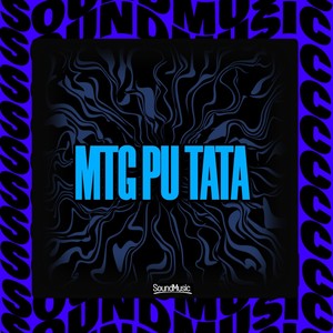 MTG PU TATA (SUPERSLOWED|Explicit)