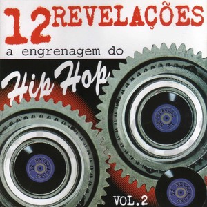 12 Revelações: A Engrenagem do Hip Hop, Vol. 2