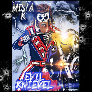 Evil Knievel (Explicit)