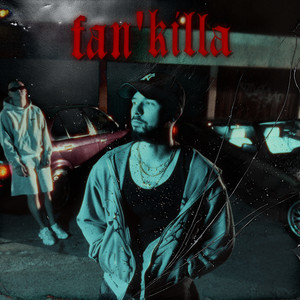 fan'killa (Explicit)