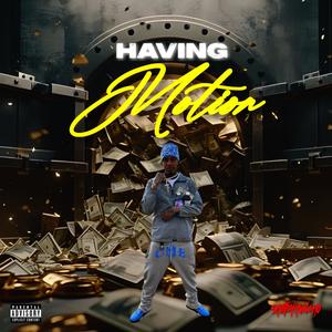 Having Motion (Explicit)