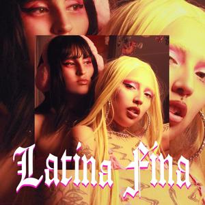 Latina Fina (feat. Angel Demonio & Dr Sagga)