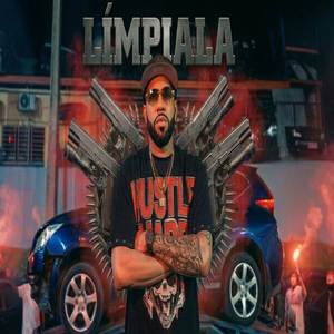 Limpiala (Explicit)