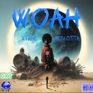 WOAH (feat. JR SLOTTA) [Explicit]