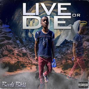 Live or Die (Explicit)