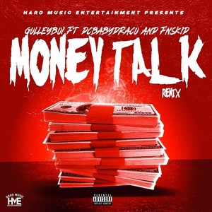 Money Talk (Remix) [feat. Fnskid & Dcbabydraco] [Explicit]