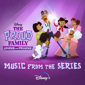 The Proud Family: Louder and Prouder (Music from the Series)