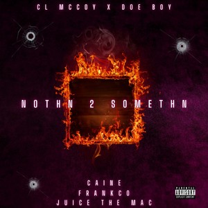 Nothn 2 Somethn (Explicit)