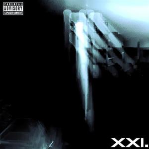 XXI (미친새끼 Ver.) (미친새끼 Version)