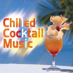 Chilled Cocktail Music