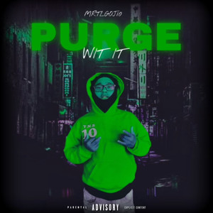 Purge Wit It (Explicit)