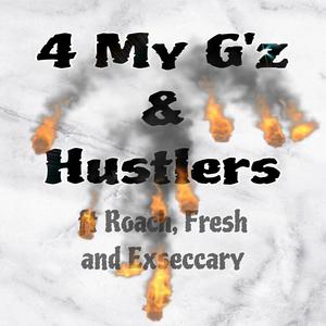 4myG'z (feat. Roach, Exseccary & King fresh) [Explicit]