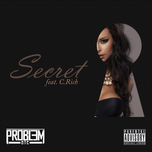 Secret (feat. C. Rich) (Explicit)